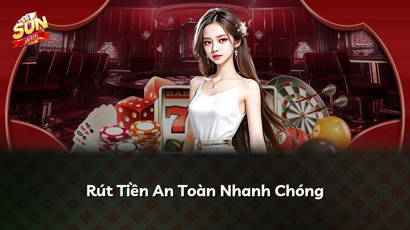 Rút Tiền An Toàn Nhanh Chóng