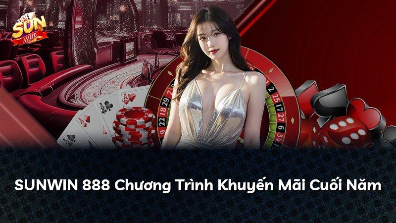 SUNWIN 888 Chương Trình Khuyến Mãi Cuối Năm